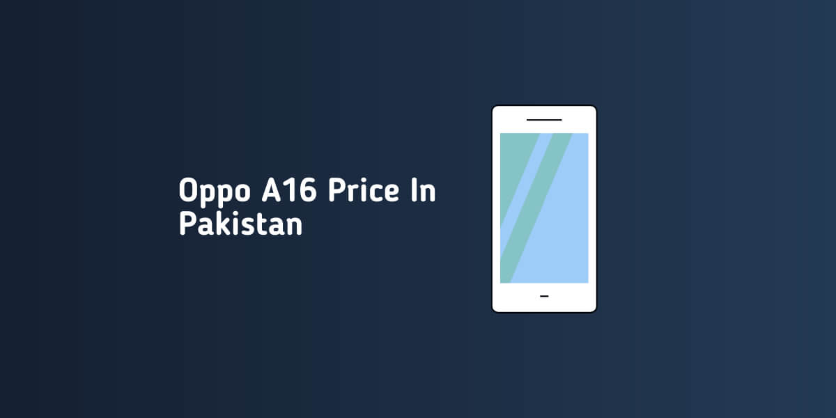 Oppo A16 Price In Pakistan