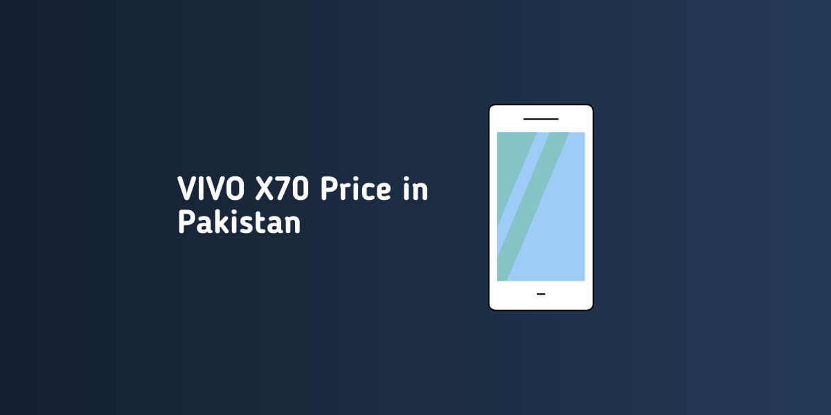 VIVO X70 Price in Pakistan