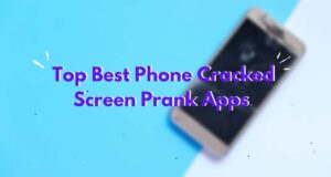 Top 10 Phone Cracked Screen Prank Apps