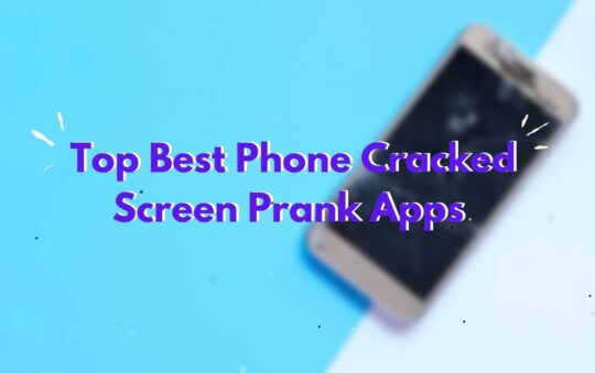  Top 10 Best Phone Cracked Screen Prank Apps